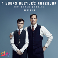 A Young Doctor's Notebook - A Young Doctor's Notebook and Other Stories, Series 2 artwork