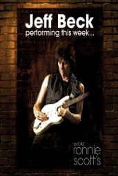 Jeff Beck: Peforming This Week… Live At Ronnie Scott's