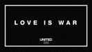 Love Is War - Hillsong UNITED