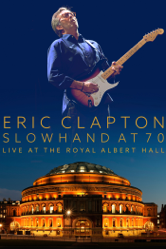 Eric Clapton - Slowhand at 70: Live At the Royal Albert Hall - Eric Clapton Cover Art