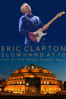 Eric Clapton - Slowhand at 70: Live At the Royal Albert Hall - Eric Clapton