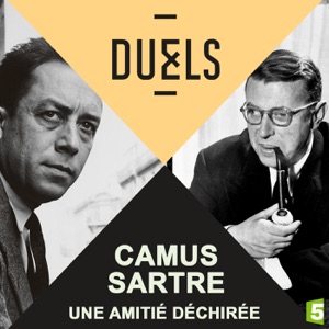 Camus et Sartre, une amitié déchirée - Episode 1