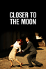 Closer to the Moon - Nae Caranfil