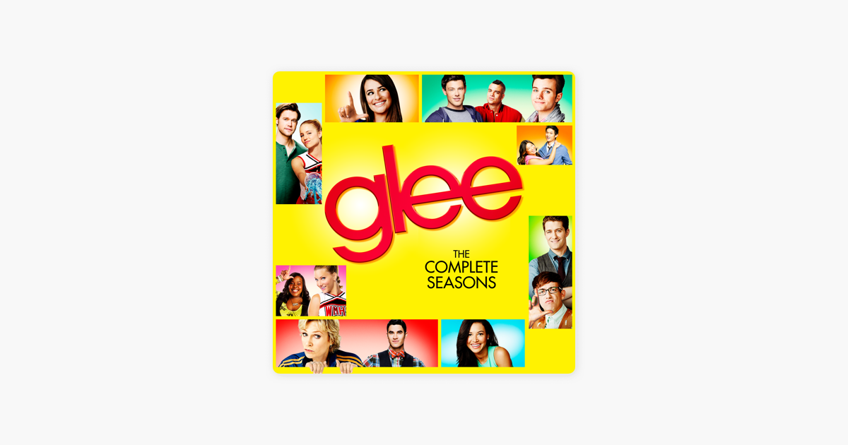 Glee The Complete Seasons 1 6 On Itunes