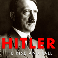 Hitler, The Rise and Fall - The Opportunist artwork