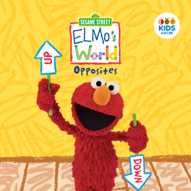 ‎Sesame Street, Elmo's World: Opposites on iTunes