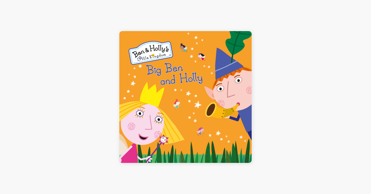 â€ŽBen &amp; Holly's Little Kingdom, Vol. 10 on iTunes