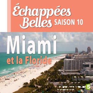Miami et la Floride - Episode 1