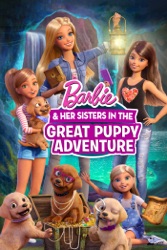 Barbie & Her Sisters In the Great Puppy Adventure