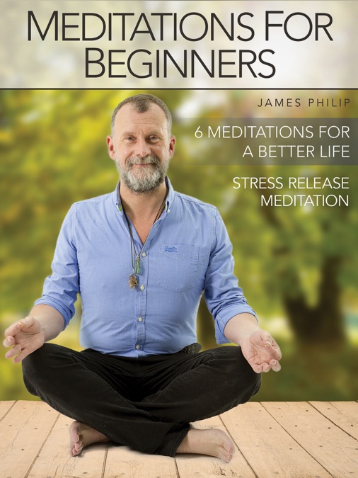 Meditations for Beginners with James Philip: Stress Relief Meditation ... - Stress Relief Meditation For Beginners