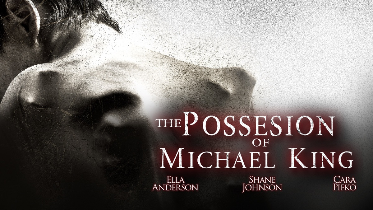 watch the possession of michael king