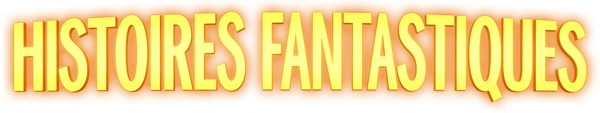 Histoires fantastiques