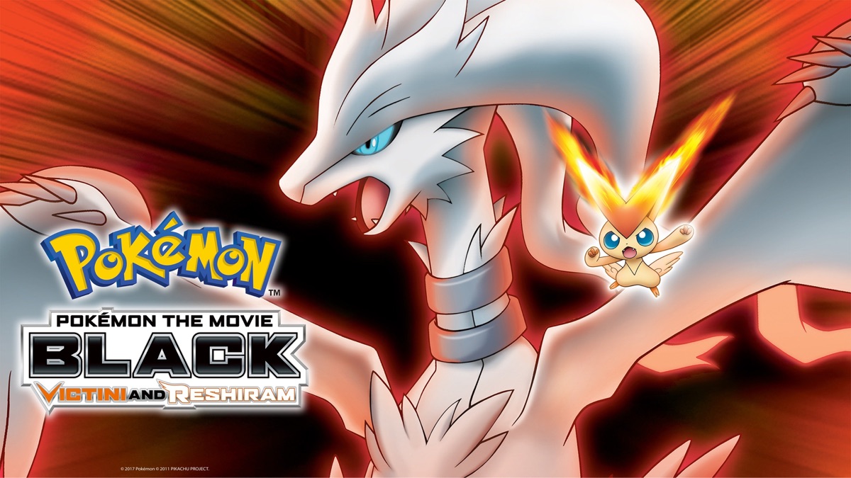 Pokemon The Movie Black And White Pokémon the Movie: Black - Victini and Reshiram | Apple TV